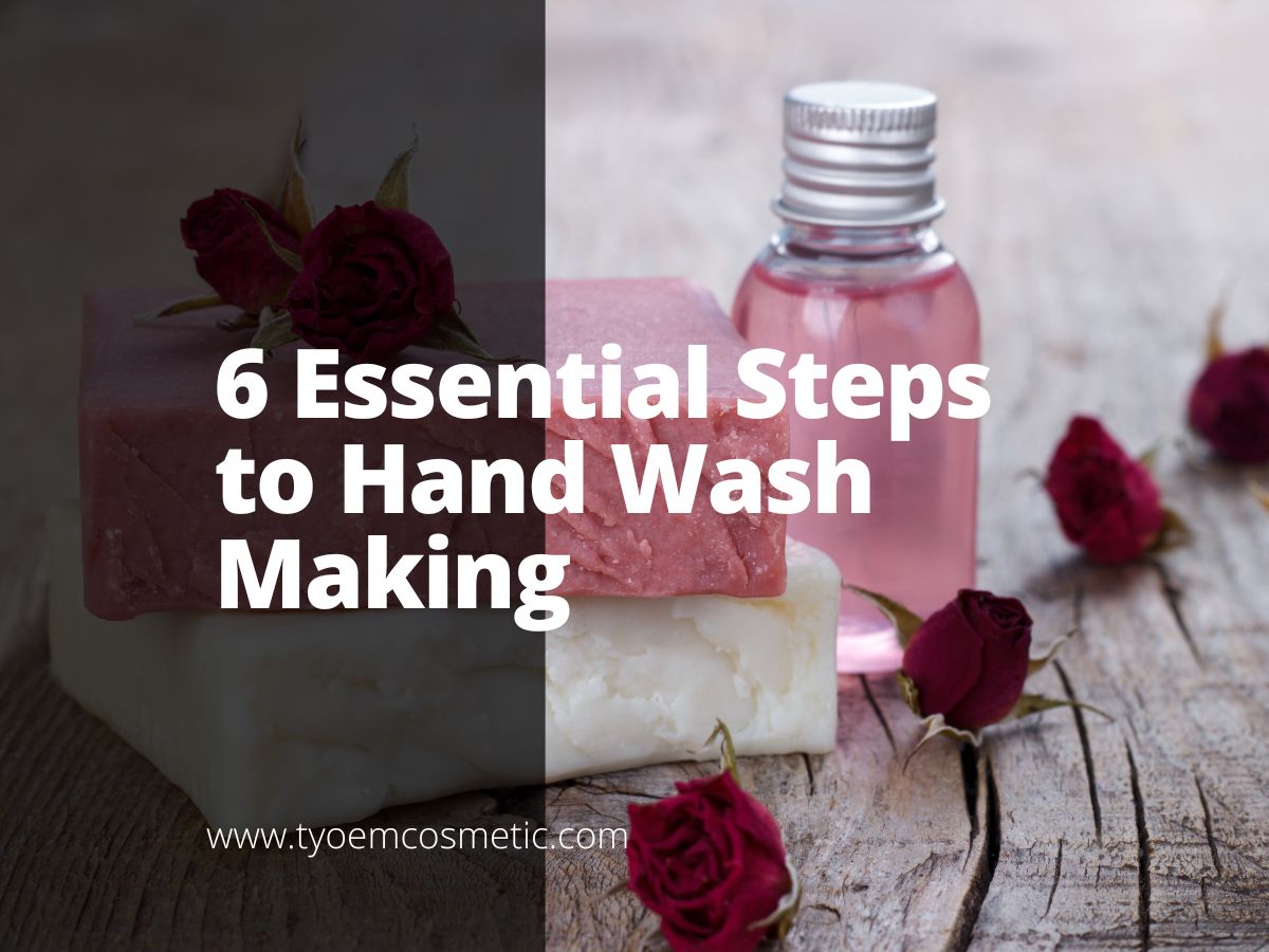 6 Essential Steps To Hand Wash Making Empowering Your Brand With Our