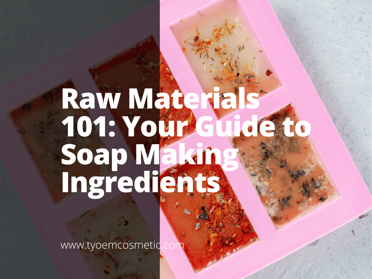 Raw Materials 101: Your Guide to Soap Making Ingredients - Empowering ...